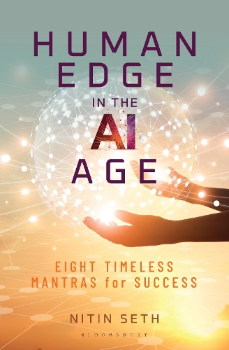 Human Edge in the AI Age: Eight Timeless Mantras For Success.