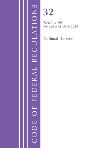 Code of Federal Regulations, TITLE 32 NATIONAL DEFENSE 1-190, Revised as of July 1, 2025.