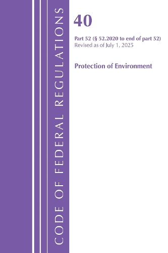 Code of Federal Regulations, Title 40 Protection of Environment 52.2020 to END, Revised as of July 1, 2025.