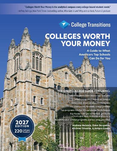 Colleges Worth Your Money: A Guide to What America's Top Schools Can Do for You. 7th edition
