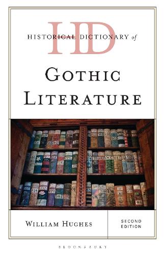 Historical Dictionary of Gothic Literature.
