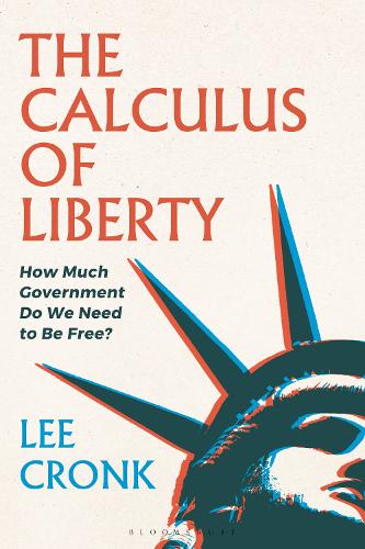 The Calculus of Liberty: How Much Government Do We Need to Be Free?.