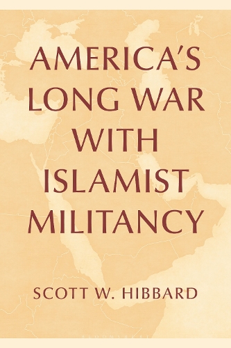 America's Long War with Islamist Militancy.