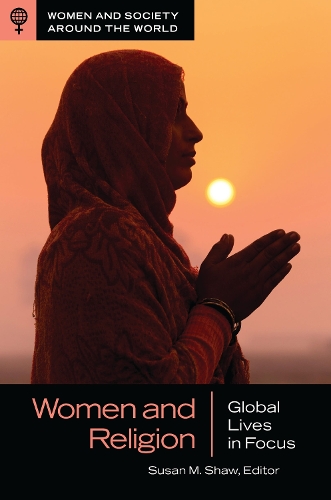 Women and Religion: Global Lives in Focus.
