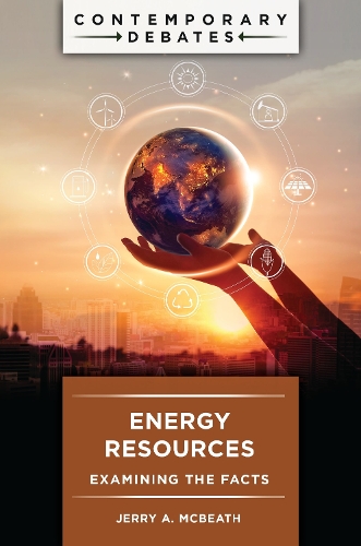 Energy Resources: Examining the Facts.