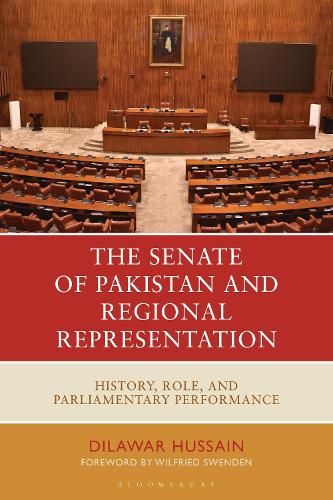 The Senate of Pakistan and Regional Representation: History, Role and Parliamentary Performance.