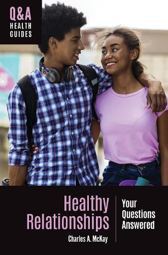 Healthy Relationships: Your Questions Answered.