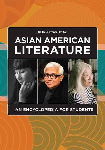Asian American Literature: An Encyclopedia for Students.