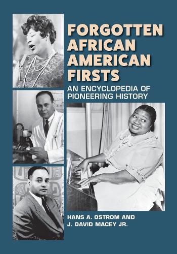 Forgotten African American Firsts: An Encyclopedia of Pioneering History.