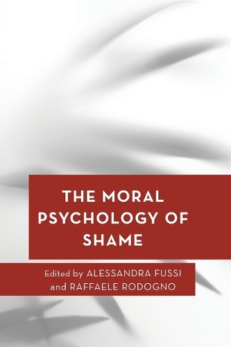 The Moral Psychology of Shame.