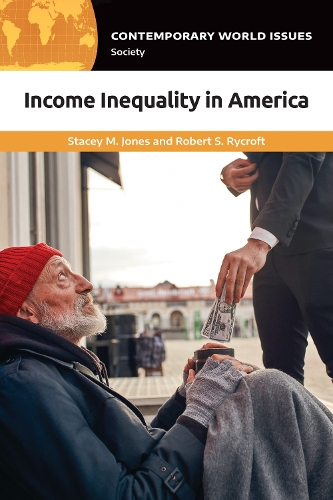 Income Inequality in America: A Reference Handbook.