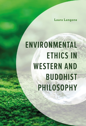 Environmental Ethics in Western and Buddhist Philosophy.
