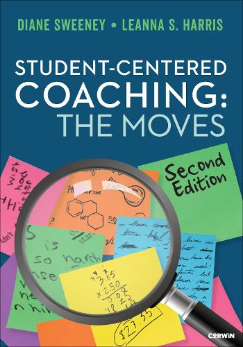 Student-Centered Coaching: The Moves. 2nd Revised edition