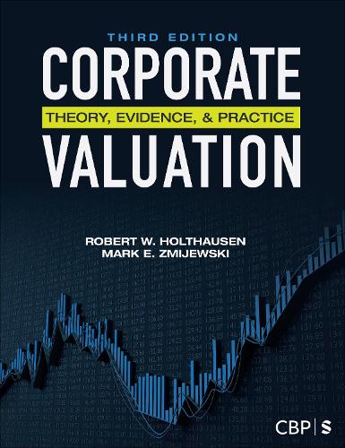 Corporate Valuation: Theory, Evidence, & Practice. 3rd ed.