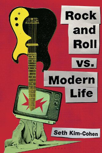 Rock and Roll vs. Modern Life.