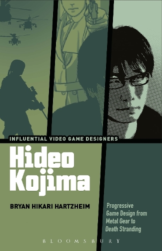Hideo Kojima: Progressive Game Design from Metal Gear to Death Stranding.