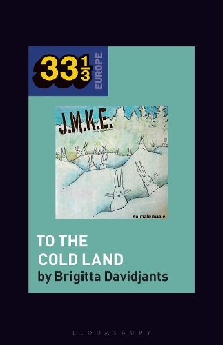 J.M.K.E.'s To the Cold Land.