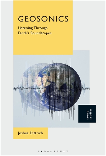 Geosonics: Listening Through Earth's Soundscapes.