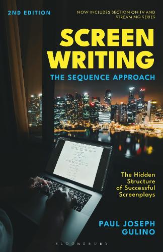 Screenwriting: The Sequence Approach. 2nd edition