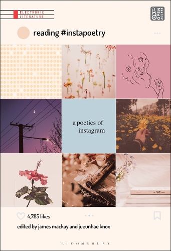 Reading #Instapoetry: A Poetics of Instagram.