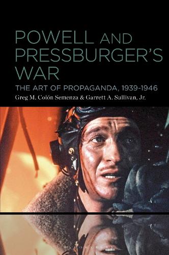 Powell and Pressburger's War: The Art of Propaganda, 1939-1946.