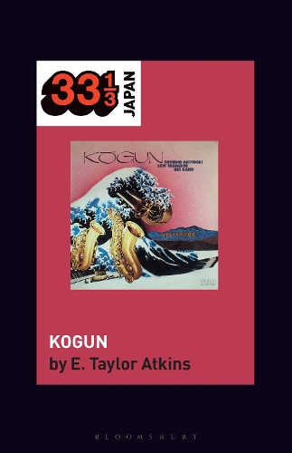 Toshiko Akiyoshi-Lew Tabackin Big Band's Kogun.