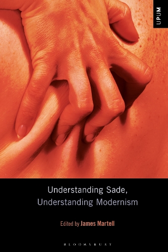 Understanding Sade, Understanding Modernism.