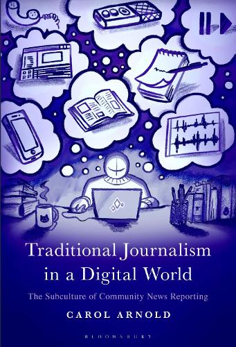Traditional Journalism in a Digital World