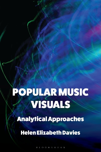 Popular Music Visuals: Analytical Approaches.