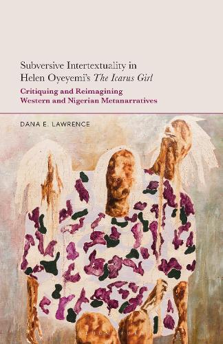 Subversive Intertextuality in Helen Oyeyemi's The Icarus Girl