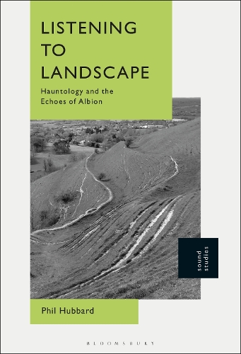 Listening to Landscape: Hauntology and the Echoes of Albion.