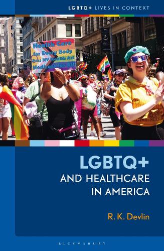 LGBTQ+ and Healthcare in America.