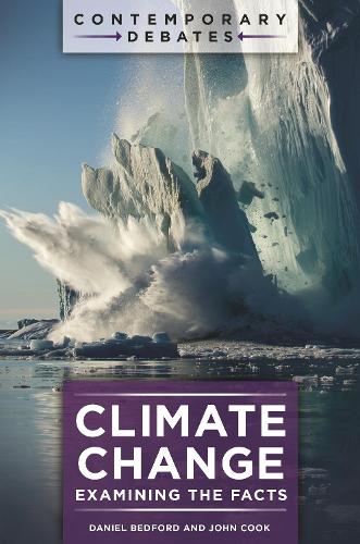 Climate Change: Examining the Facts.