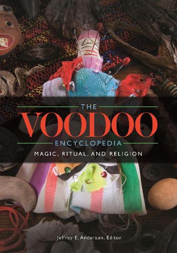 The Voodoo Encyclopedia: Magic, Ritual, and Religion.