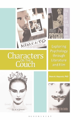 Characters on the Couch: Exploring Psychology through Literature and Film.