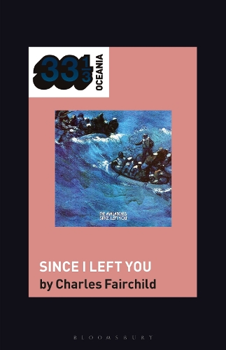 The Avalanches' Since I Left You.