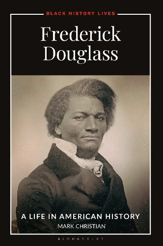 Frederick Douglass: A Life in American History.