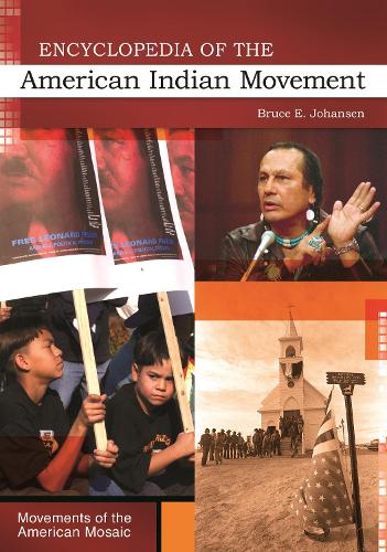 Encyclopedia of the American Indian Movement.