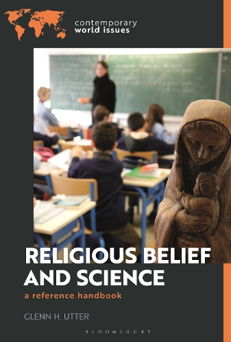 Religious Belief and Science: A Reference Handbook.