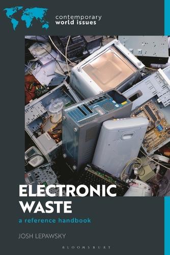 Electronic Waste: A Reference Handbook.