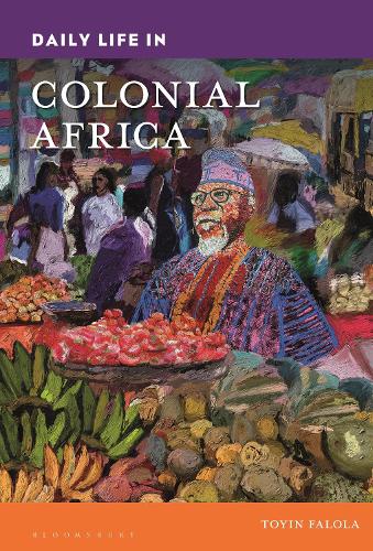 Daily Life in Colonial Africa.