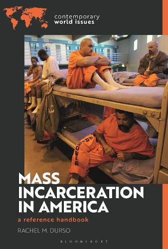Mass Incarceration in America: A Reference Handbook.