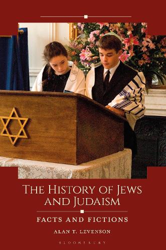 The History of Jews and Judaism: Facts and Fictions.