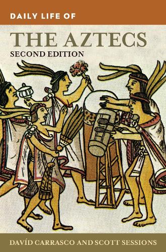 Daily Life of the Aztecs. 2nd edition