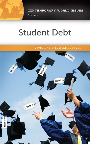 Student Debt: A Reference Handbook.