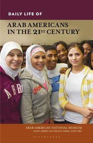 Daily Life of Arab Americans in the 21st Century.