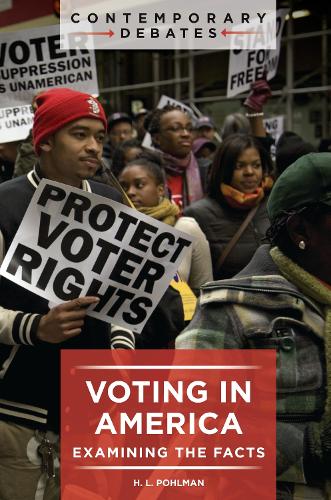 Voting in America: Examining the Facts.