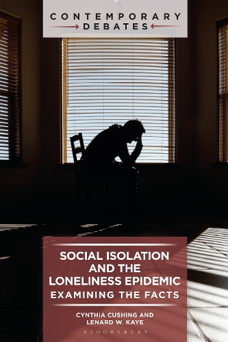 Social Isolation and the Loneliness Epidemic: Examining the Facts.
