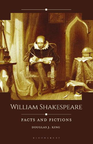 William Shakespeare: Facts and Fictions.