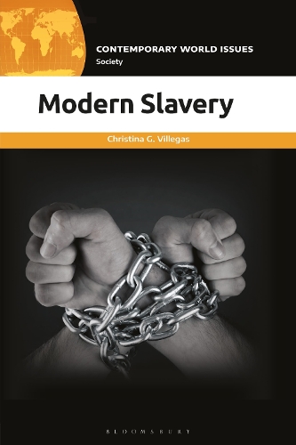 Modern Slavery: A Reference Handbook.